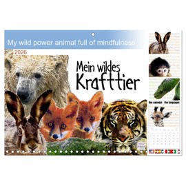 My wild power animal full of mindfulness (Monthly Wall Calendar 2026 16.5" x 23.4" (open)), CALVENDO 14 Month Calendar