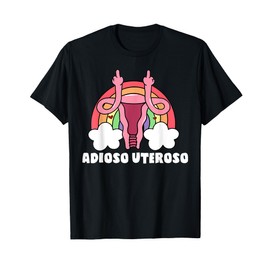 Uterus Removal Funny Hysterectomy Recovery Adioso Uteroso T-Shirt
