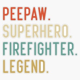 Peepaw Superhero Firefighter Legend Sticker Bumper Sticker Vinyl Decal 5"