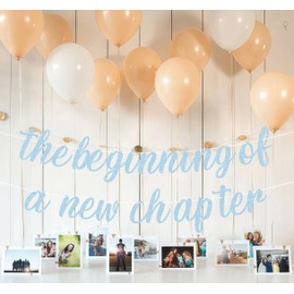 Pre-Strung The Beginning of A New Chapter Banner - Light Blue Glitter Farewell Party Decoration Supplies, Perfect for Graduation/Happy Retirement/Engagement Party Photo Booth Props