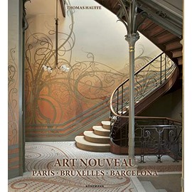 Art Nouveau: Paris, Bruxelles, Barcelona (Art Periods & Movements Flexi)