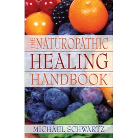 The Naturopathic Healing Handbook