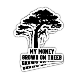 3 Pcs My Money Grows On Trees Stickers Funny Arborist Climber Logger Clearance Trimmer Lumberjack Chainsaw My Money Grow On Tree Stickers Laptop Bottle Phone Car Helmet Hard Hat Funny Gifts 3"x3"