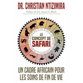 Le Concept de Safari: Un Cadre Africain Pour les Soins de Fin De Vie