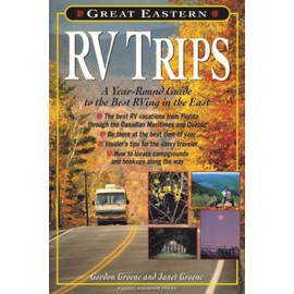 Great Eastern RV Trips: A Year-Round Guide to the Best Rving in the East