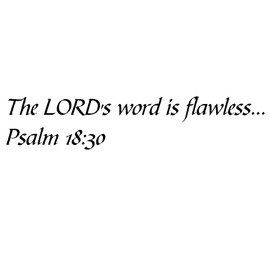 Tapestry Of Truth - Psalm 18:30 - TOT9839 - Wall and Home Scripture, Lettering, Quotes, Images, Stickers, Decals, Art, and More! - The Lord's Word is Flawless... Psalm 18:30