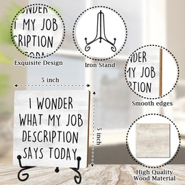 Funny Wooden Sign, Humor Home Office Desk Decor, I Wonder What My Job,Desk Decor Sign with stand, Shelf Cubicle Accessories Decor Coworker Gifts for Women, 5x5 inches-A31