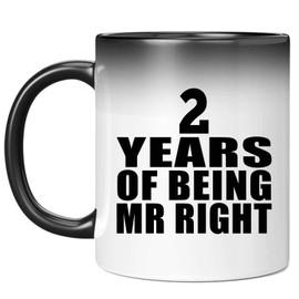 Designsify Gifts for Christmas, 2nd Anniversary 2 Years Of Being Mr Right, 11oz Color Changing Mug Ceramic Heat Sensitive Magic Tea-Cup, for Birthday Xmas Thanksgiving Day Party, to Men Women Him Her