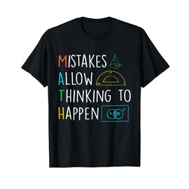 Mistakes Allow Thinking To Happen Funny Math Back To School T-Shirt