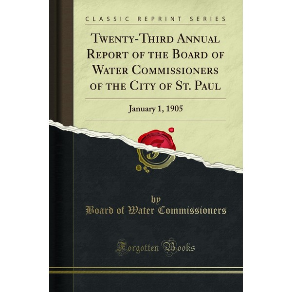 Twenty-Third Annual Report of the Board of Water Commissioners of
