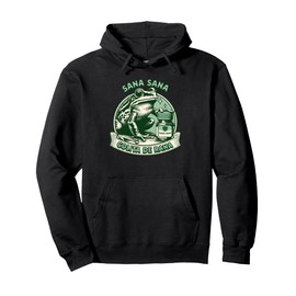 Sana Sana Colita De Rana Cute Mexican Frog - Mexican Saying Pullover Hoodie
