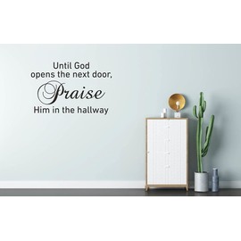 Christian Wall Stickers, Until God Opens The Next Door Praise Him in The Hallway Bible Verse Prayer Wall Decals, Scripture Bless Quotes Religious Phrase Wallpaper for Home Church