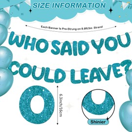 Fulmoon Pre Strung Who Said You Could Leave Banner Going Away Decorations Retirement Party 9.8 ft Good Luck Sign Goodbye Garland for Retire Graduation(Teal)
