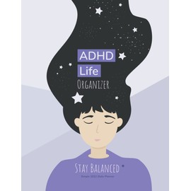 ADHD Life Organizer | Stay Balanced: Simple 2022 daily planner