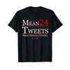 Funny Trump 2024 Mean Tweets T-Shirt