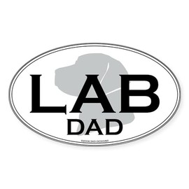 CafePress LAB DAD Oval Sticker Oval Car Bumper Sticker
