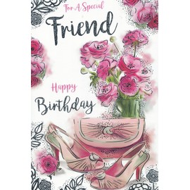 SPECIAL FRIEND BIRTHDAY CARD. PINK ROSES & SHOES. 9 X 6 INCHES. OE.