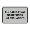 Signs ByLITA Classic Framed All Sales Final No Refunds No