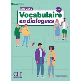 Le Nouveau Vocabulaire en dialogues - A1/A2 Niveau debutant + Audio