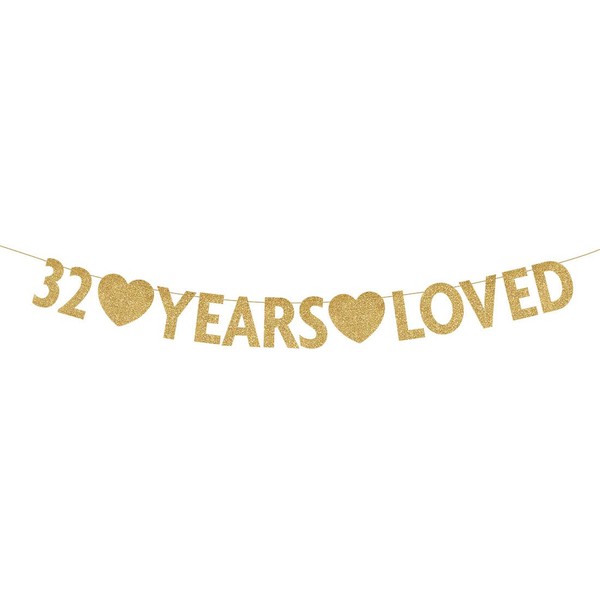 Gold 32 Year Loved Banner, Gold Glitter Happy 32nd Birthday Party Decorations, Supplies