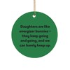Useful Daughter Circle Ornament, Daughters are Like Energizer Bunnies. They