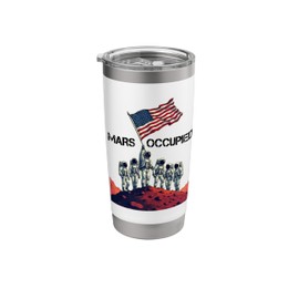 Occupy Mars United States America Flag Spacecraft Rocket Man Stainless Steel Insulated Tumbler