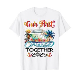 Our First Cruise 2025 Together Cute Matching Couples Cruise T-Shirt