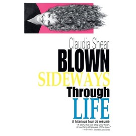 Blown Sideways Through Life: A Hilarious Tour de Resume