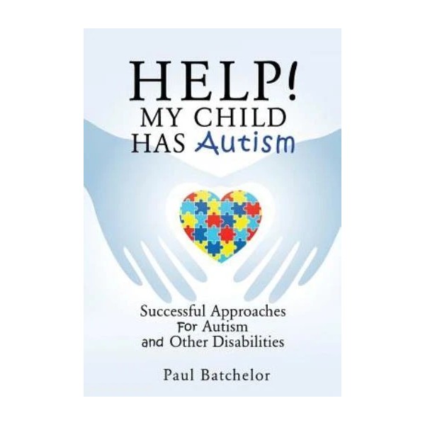 Help! My Child Has Autism