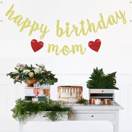 Gold Glitter Happy Birthday Mom Banner - Best Mom Ever Decor - Happy Mother's Day, Mother's Birthday Party Decorations Supplies