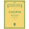 Ballades: Schirmer Library of Classics Volume 31 Piano Solo