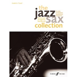 The Jazz Sax Collection (Alto/Baritone Saxophone): (Alto or Baritone Saxophone): For Alto or Baritone Saxophone (Faber Edition: Jazz Sax Collection)