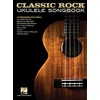 Classic Rock Ukulele Songbook