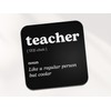 Teacher Square Coaster - Tutor Dictionary Regular But Cooler Definition
