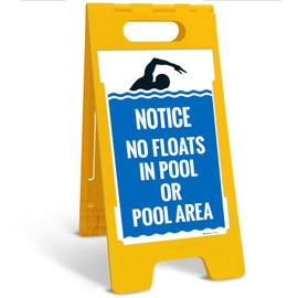 Notice No Floats in Pool Or Pool Area Folding Floor Sign, 10x16 Inches, with A Frame Stand, Made in USA