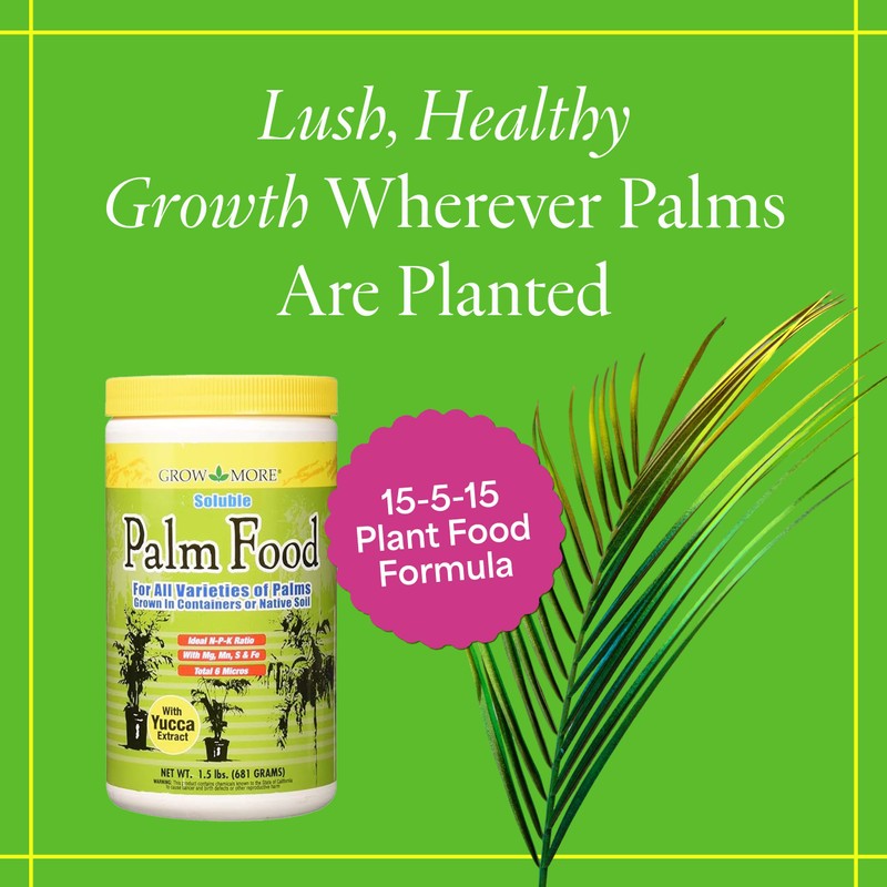 Grow More Palm Food with Yucca Extract (15-5-15) - 1.5lbs