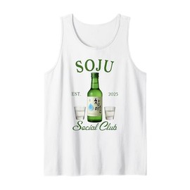 Soju Lover Soju Drinking Korean Soju Social Club Est. 2025 Tank Top