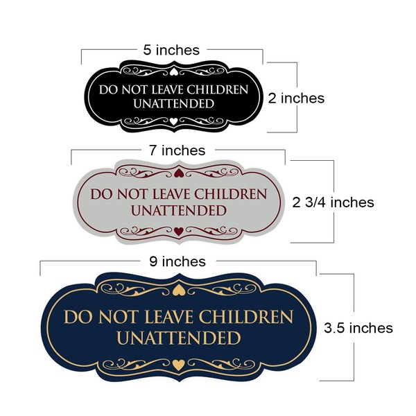 Signs ByLITA Designer Do Not Leave Children Unattended Sign(Lt Gray)