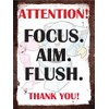 Finger prints - Focus, Aim, Flush - Vintage Metal Wall Sign
