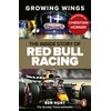 Growing Wings: The inside story of Red Bull Racing