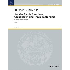 Lied des Sandmännchens: Abendsegen und Traumpantomime aus der Oper "Hänsel und Gretel". Large Orchestra. Partition.