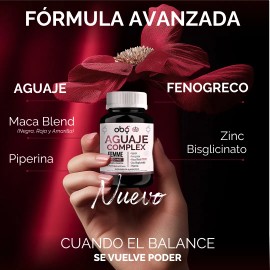 Aguaje Complex  Fenogreco con Maca Peruana Y Zinc  Potenciado con Piperina para Alta Absorcin  Frmula Avanzada de Suplementos y Vitaminas Mujer  Oby  