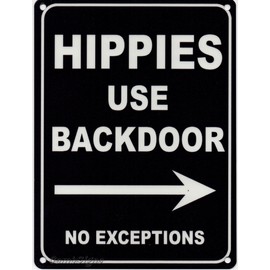 HIPPIES USE BACK DOOR Metal Advertising Sign (SMALL 200mm X 150mm)