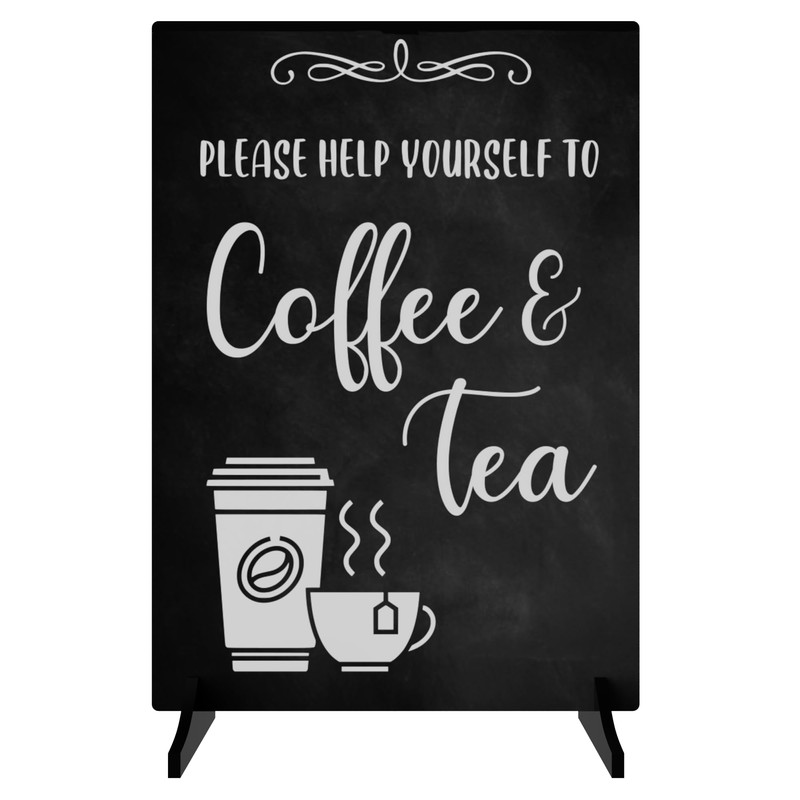Please Help Yourself To Coffee & Tea Sign/Notice - Freestanding