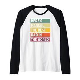 Mens Here's Manuel The Best Dad In The World Father's Day Retro Raglan Baseball Tee