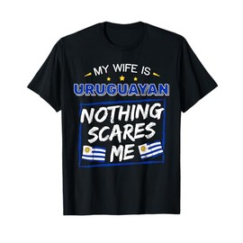 My Wife Is Uruguayan Uruguay Oriental Heritage Roots Flag T-Shirt