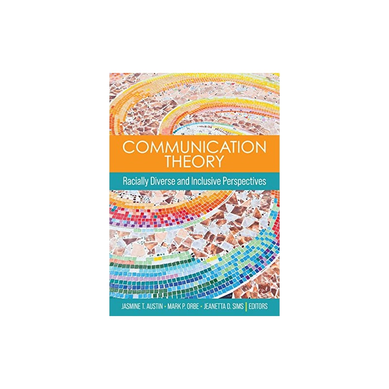Communication Theory: Racially Diverse and Inclusive Perspectives