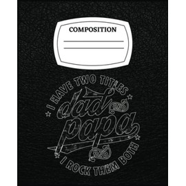 I Have Two Titles Dad And Papa Gift For Funny Father: A Window into his Inner World