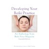 Developing Your Reiki Practice Expanded Edition: An Anthology From Reiki