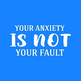 Vinyl Wall Art Decal - Your Anxiety is Not Your Fault - 13" x 26" - Trendy Inspirational Positive Quote Sticker for Home Bedroom Closet Living Room Office Coffee Shop Decor